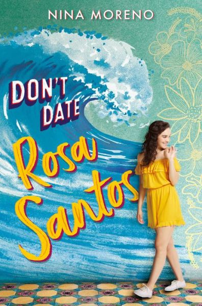 Cover for Nina Moreno · Don't Date Rosa Santos (Hardcover Book) (2019)