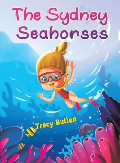 Cover for Tracy Bullen · Sydney Seahorses (Book) (2021)