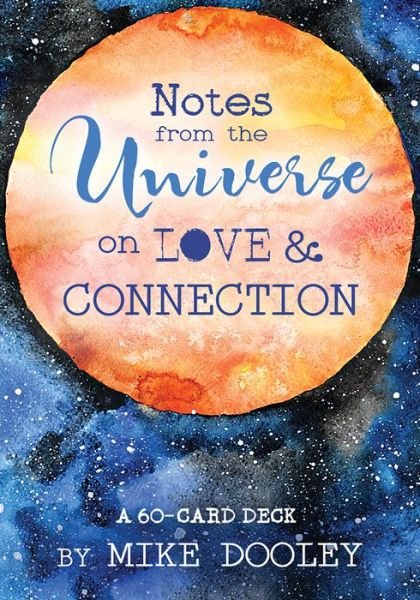 Cover for Mike Dooley · Notes from the Universe on Love &amp; Connection: A 60-Card Deck (Flashcards) (2018)