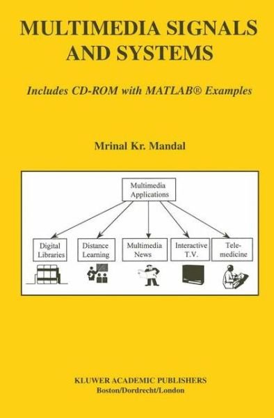 Cover for Mrinal Kr. Mandal · Multimedia Signals and Systems - The Springer International Series in Engineering and Computer Science (Hardcover Book) [2003 edition] (2002)
