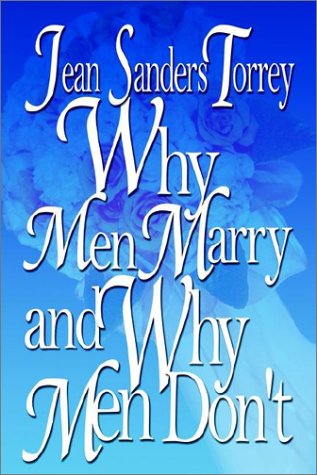 Cover for Jean Sanders Torrey · Why men Marry and Why men Don't (Hardcover Book) (2003)