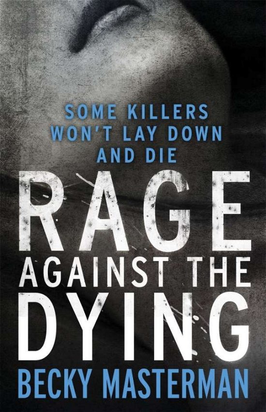 Cover for Becky Masterman · Rage Against the Dying - A Brigid Quinn investigation (Paperback Book) (2013)