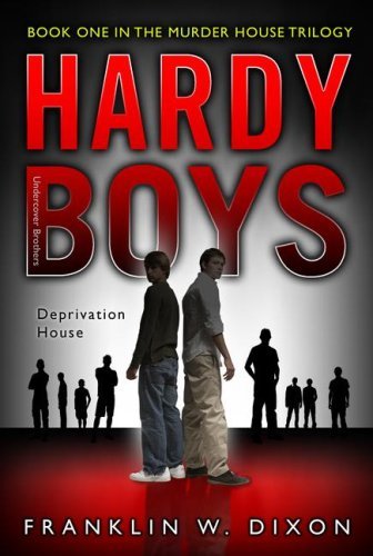 Deprivation House (The Hardy Boys No.1) - Franklin W. Dixon - Livros - Aladdin - 9781416961703 - 20 de maio de 2008