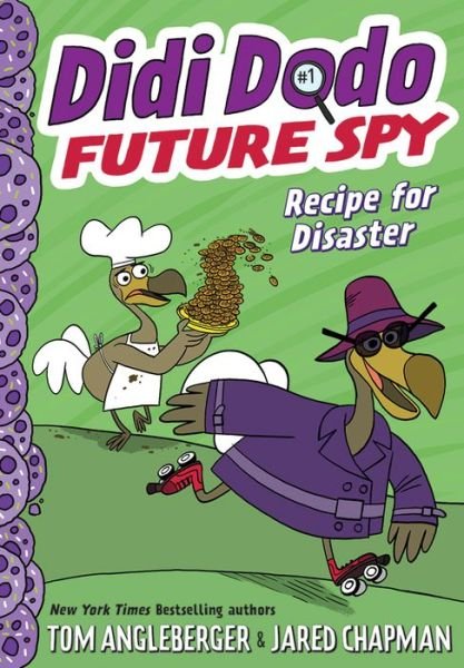 Cover for Tom Angleberger · Didi Dodo, Future Spy: Recipe for Disaster (Didi Dodo, Future Spy #1) - Didi Dodo, Future Spy (Innbunden bok) (2019)