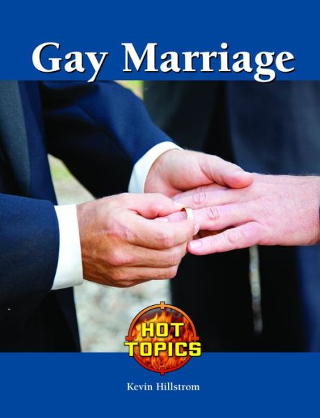 Cover for Kevin Hillstrom · Gay Marriage (Gebundenes Buch) (2014)