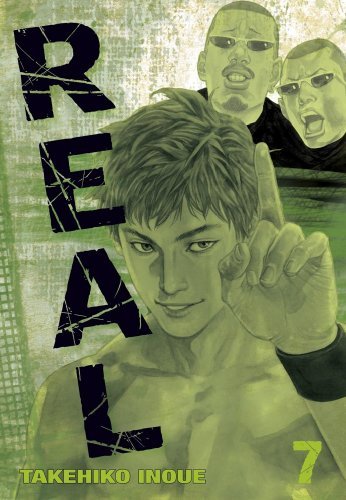 Real, Vol. 7 - Real - Takehiko Inoue - Books - Viz Media, Subs. of Shogakukan Inc - 9781421530703 - January 19, 2010