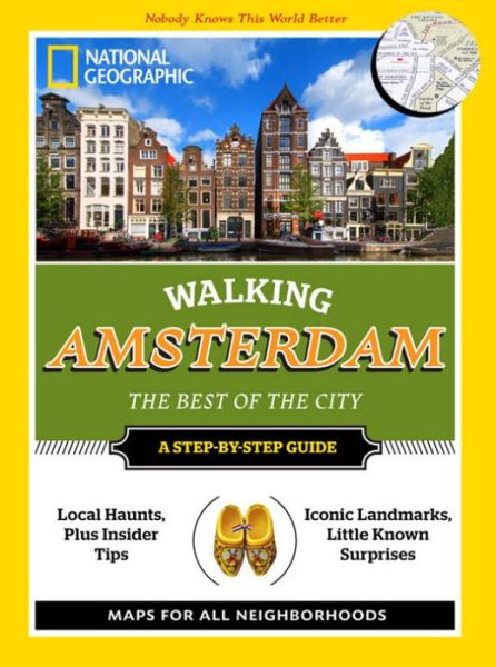 Cover for National Geographic · National Geographic Walking Amsterdam: The Best of the City (Paperback Book) (2014)