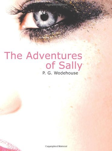Cover for P. G. Wodehouse · The Adventures of Sally (Paperback Book) (2008)