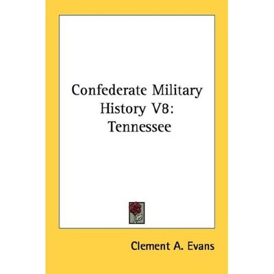 Cover for Clement a Evans · Confederate Military History V8: Tennessee (Paperback Book) (2006)