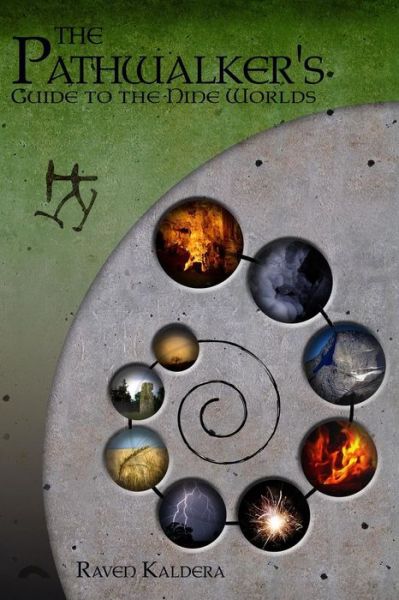 Cover for Raven Kaldera · The Pathwalker's Guide to the Nine Worlds (Paperback Book) (2006)