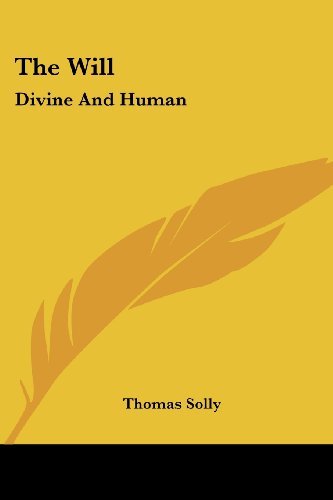 Cover for Thomas Solly · The Will: Divine and Human (Pocketbok) (2007)