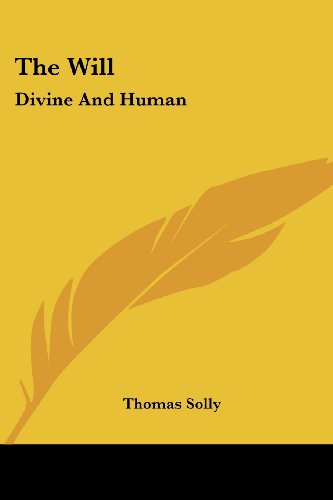 Cover for Thomas Solly · The Will: Divine and Human (Taschenbuch) (2007)