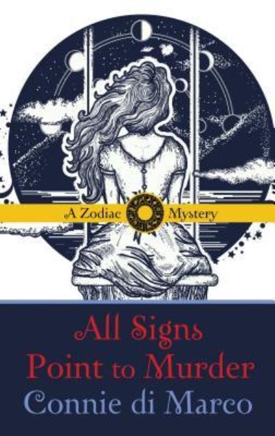 Cover for Connie di Marco · All Signs Point to Murder (Book) (2018)