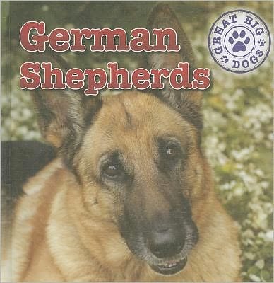 Cover for Kristen Rajczak · German Shepherds (Dog Mania Great Big Dogs) (Inbunden Bok) (2011)