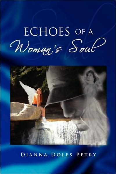 Cover for Dianna Doles Petry · Echoes of a Woman's Soul (Paperback Book) (2008)