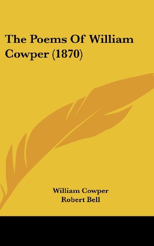 Cover for William Cowper · The Poems of William Cowper (1870) (Hardcover Book) (2008)