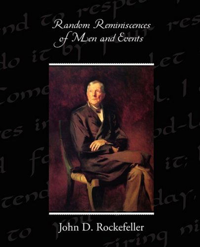 Cover for John D. Rockefeller · Random Reminiscences of men and Events (Paperback Book) (2009)
