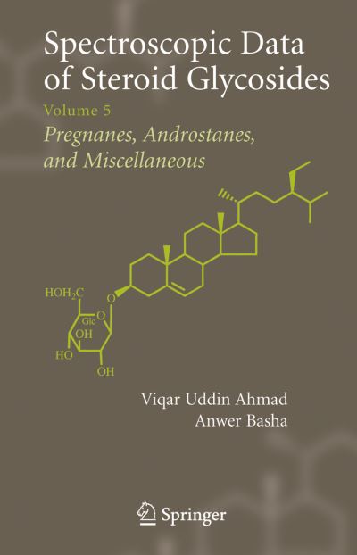 Cover for Viqar Uddin Ahmad · Spectroscopic Data of Steroid Glycosides: Volume 5 (Paperback Book) (2011)