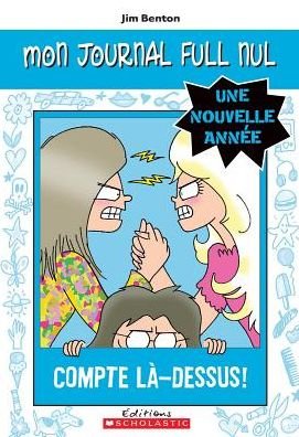 Compte là-dessus! - Jim Benton - Libros - Éditions Scholastic - 9781443138703 - 1 de diciembre de 2014