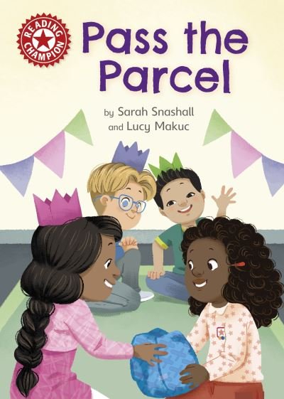 Cover for Sarah Snashall · Reading Champion: Pass the Parcel: Independent Reading Red 2 - Reading Champion (Hardcover Book) (2023)