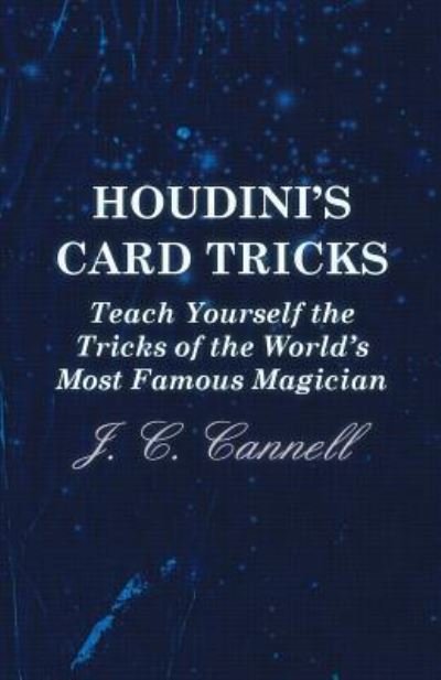 Cover for J. C. Cannell · Houdini's Card Tricks - Teach Yourself the Tricks of the World's Most Famous Magician (Paperback Book) (2012)