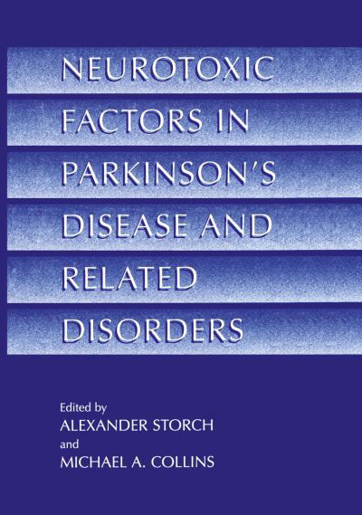 Cover for Alexander Storch · Neurotoxic Factors in Parkinson's Disease and Related Disorders (Taschenbuch) [Softcover reprint of the original 1st ed. 2000 edition] (2012)