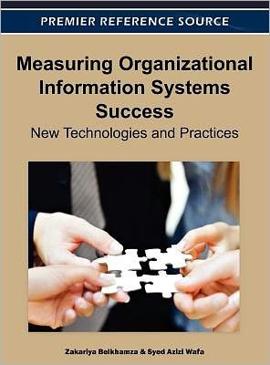 Cover for Syed Azizi Wafa · Measuring Organizational Information Systems Success: New Technologies and Practices (Hardcover Book) (2012)