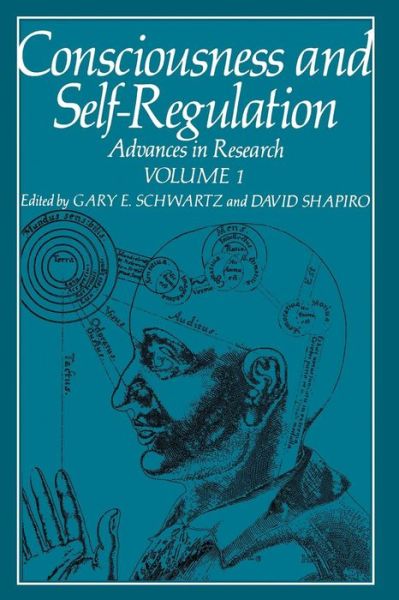 Cover for Gary Schwartz · Consciousness and Self-Regulation: Advances in Research Volume 1 (Paperback Book) [Softcover reprint of the original 1st ed. 1976 edition] (2012)