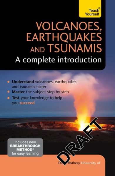 Cover for David Rothery · Volcanoes, Earthquakes and Tsunamis: A Complete Introduction: Teach Yourself (Paperback Book) (2015)