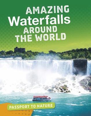 Cover for Roxanne Troup · Amazing Waterfalls Around the World - Passport to Nature (Gebundenes Buch) (2019)