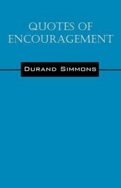 Cover for Durand Simmons · Quotes of Encouragement (Paperback Book) (2015)