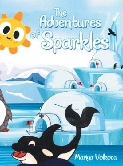 Cover for Mariya Volkova · The Adventures of Sparkles (Hardcover Book) (2020)