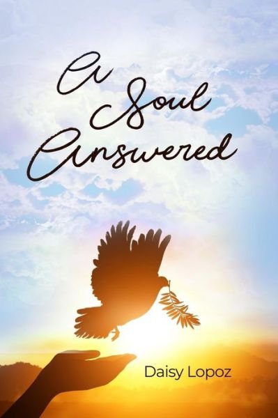 Cover for Daisy Lopoz · A Soul Answered (Paperback Bog) (2018)
