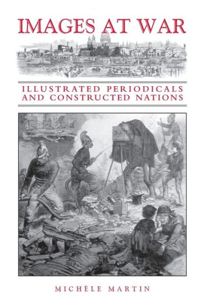 Images War : Illustrated Periodicals Co - Martin - Books - University of Toronto Press - 9781487558703 - October 26, 2023