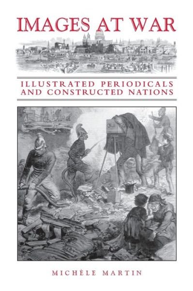 Images War : Illustrated Periodicals Co - Martin - Livros - University of Toronto Press - 9781487558703 - 26 de outubro de 2023