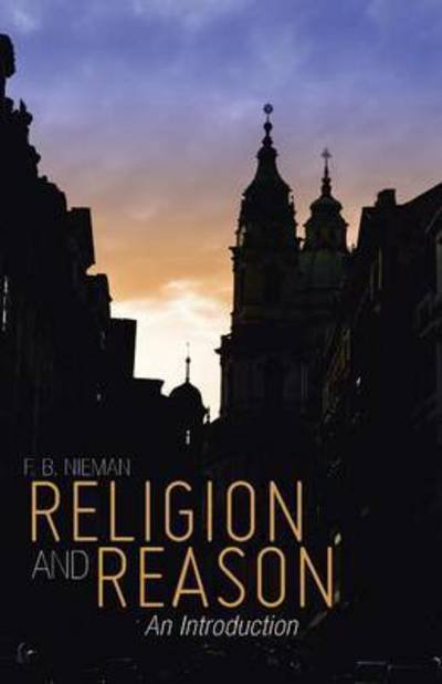 Cover for F B Nieman · Religion and Reason: an Introduction (Paperback Book) (2015)
