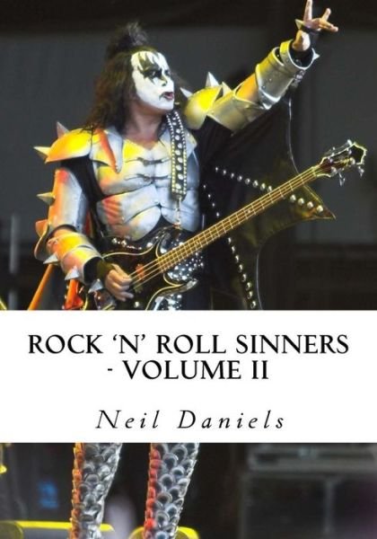 Cover for Neil Daniels · Rock 'n' Roll Sinners - Volume Ii: Rock Scribes on the Rock Press, Rock Music &amp; Rock Stars (Paperback Bog) (2013)