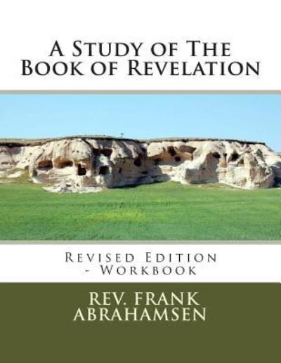 Cover for Frank Abrahamsen · A Study of The Book of Revelation (Paperback Book) (2013)