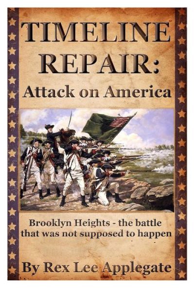 Cover for Rex Lee Applegate · Timeline Repair: Attack on America (Paperback Book) (2013)