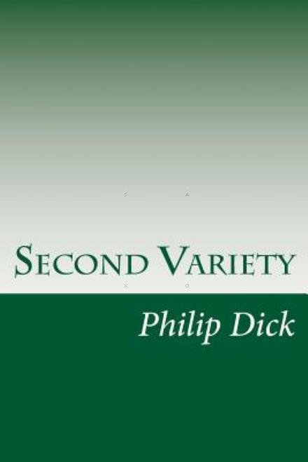 Cover for Philip K Dick · Second Variety (Pocketbok) (2014)