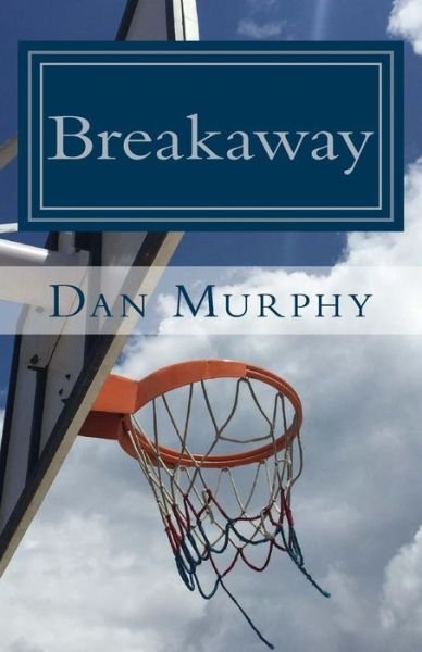 Cover for Dan Murphy · Breakaway: an Autobiography (Pocketbok) (2015)