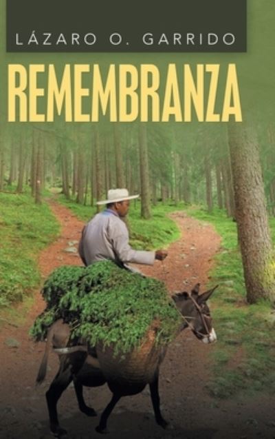 Cover for Lázaro O Garrido · Remembranza (Hardcover Book) (2019)