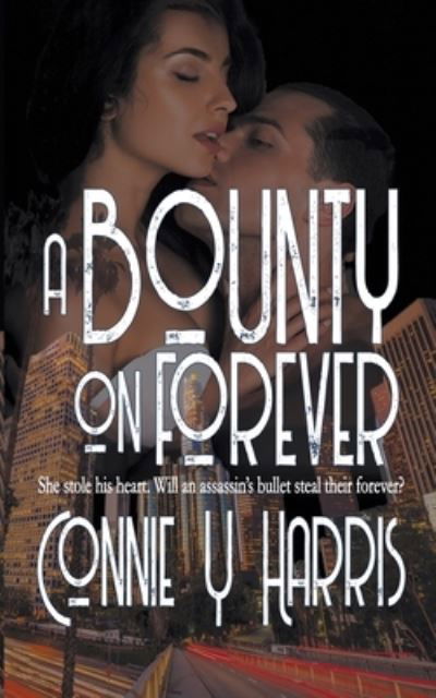 Cover for Connie Y Harris · A Bounty on Forever (Paperback Book) (2020)