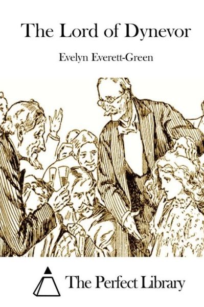 Cover for Evelyn Everett-green · The Lord of Dynevor (Paperback Book) (2015)