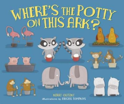 Cover for Kerry M. Olitzky · Where's the Potty on This Ark? (Book) (2018)