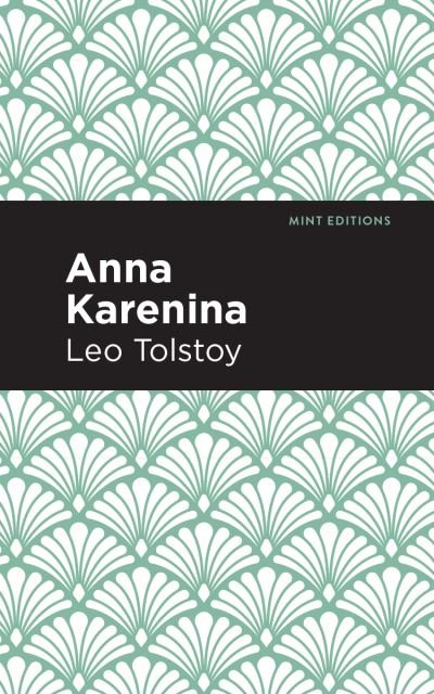 Cover for Leo Tolstoy · Anna Karenina - Mint Editions (Gebundenes Buch) (2020)