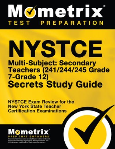 Cover for Nystce Exam Secrets Test Prep · NYSTCE Multi-Subject: Secondary Teachers (241/242/245 Grade 7-Grade 12) Secrets Study Guide (Paperback Book) (2023)