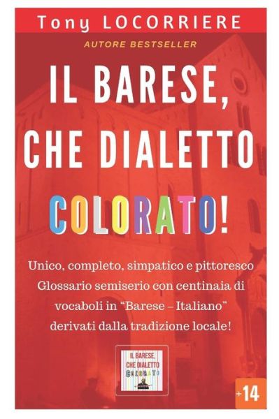 Cover for Antonio Locorriere · Il barese, che dialetto colorato! (Paperback Book) (2017)