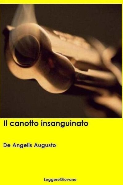Cover for De Angelis Augusto Leggeregiovane · Il canotto insanguinato (Paperback Book) (2016)