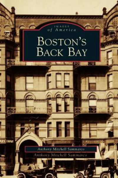 Cover for Anthony Mitchell Sammarco · Boston's Back Bay (Inbunden Bok) (1997)